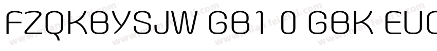 FZQKBYSJW GB1 0 GBK EUC H字体转换